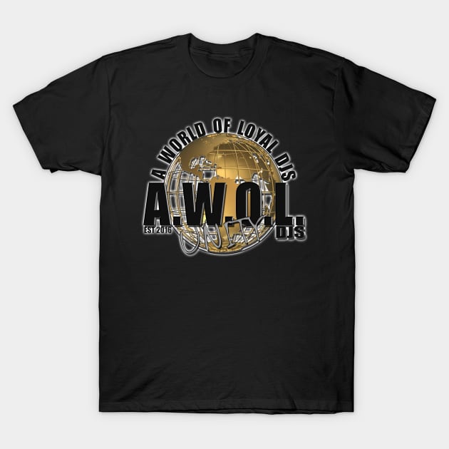 AWOL DJS BACKLIGHT by DJE.DIGGZ T-Shirt by djprincel166